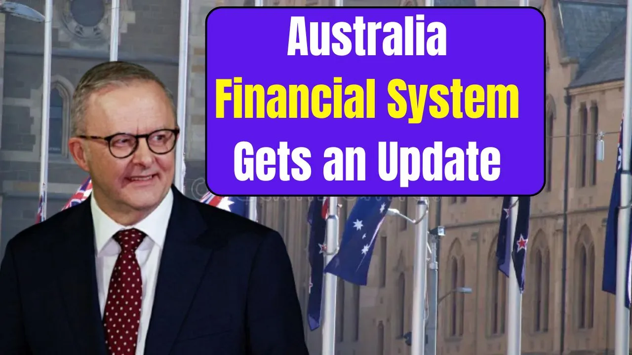 Australia Financial System Gets an Update