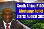 South Africa R1400 Mortgage Relief Starts August 2025